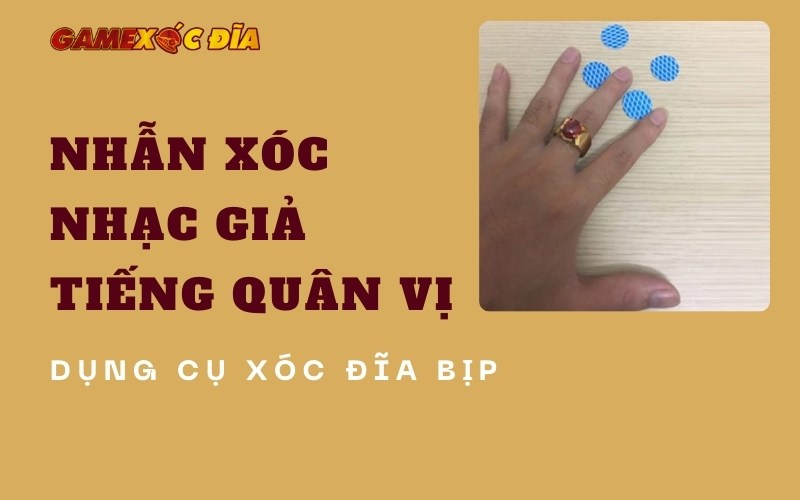 dụng cụ xóc đĩa bịp