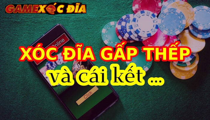 Cách chơi gấp thếp xóc đĩa chi tiết